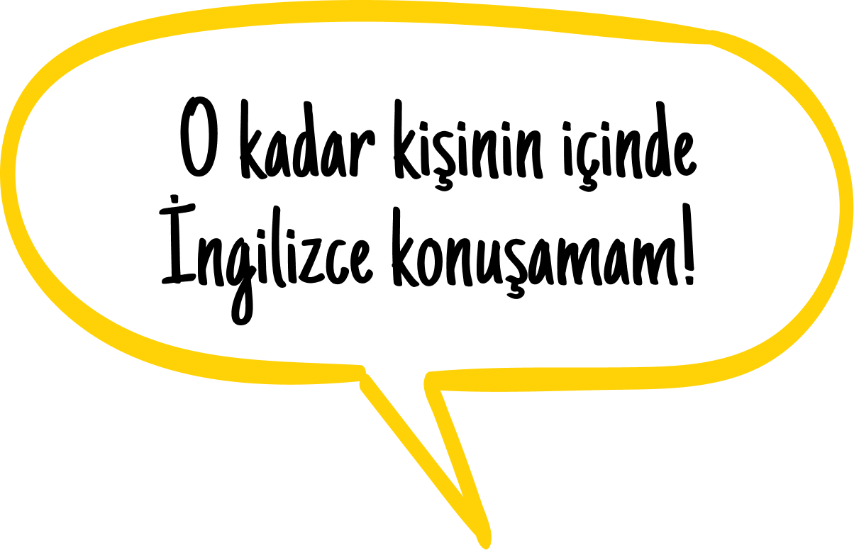 O kadar kişinin içinde ingilizce konuşamam